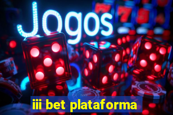 iii bet plataforma