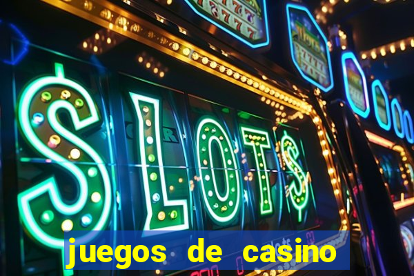 juegos de casino gratis tragamonedas descargar