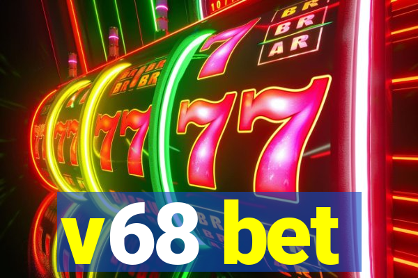 v68 bet