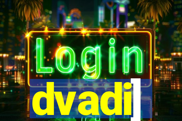 dvadi]