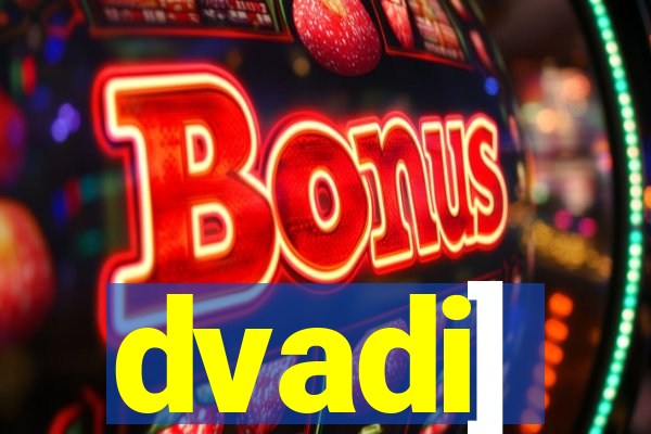 dvadi]