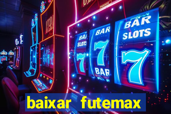 baixar futemax futebol ao vivo