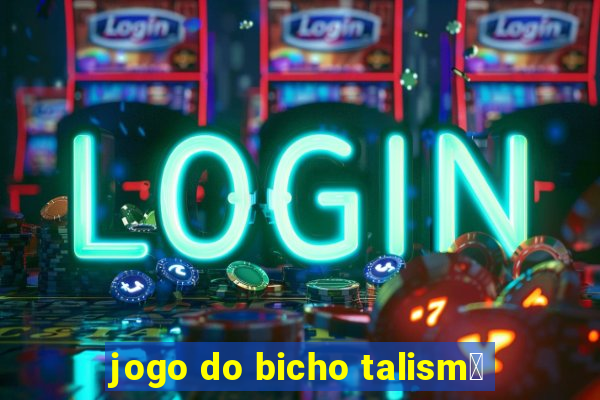 jogo do bicho talism茫