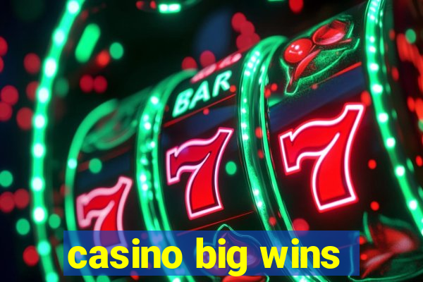 casino big wins