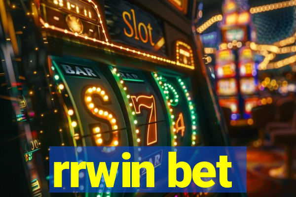 rrwin bet