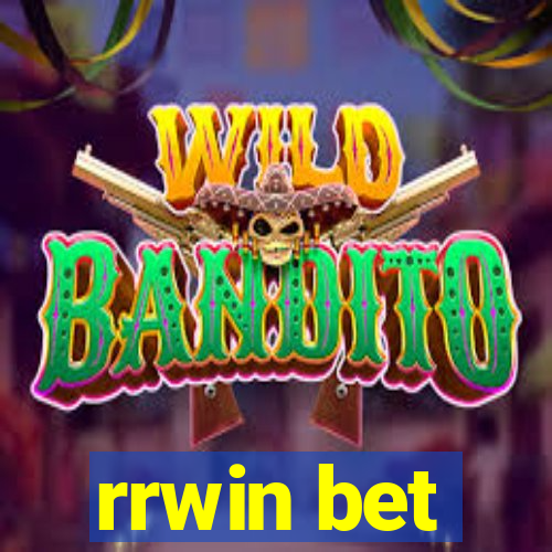 rrwin bet