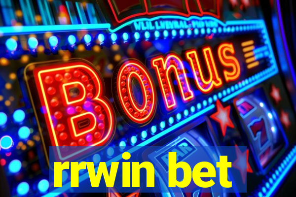 rrwin bet