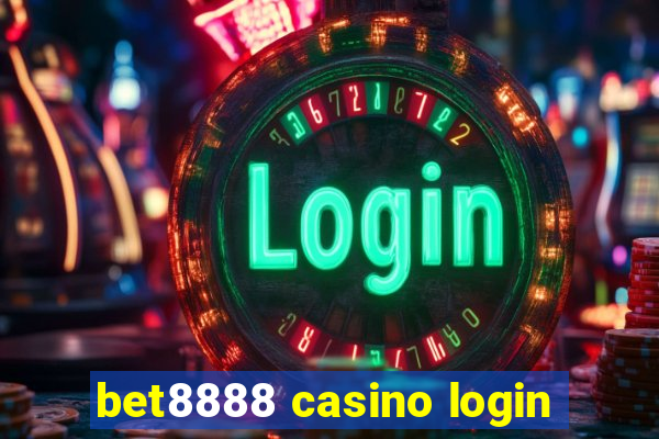 bet8888 casino login