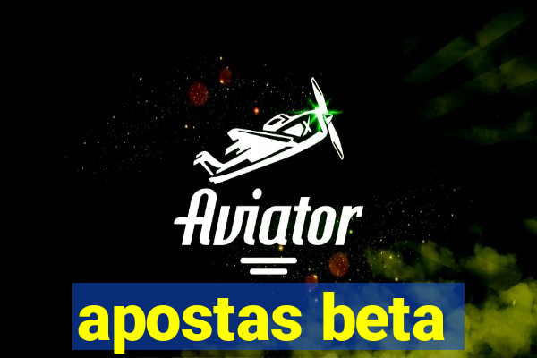 apostas beta