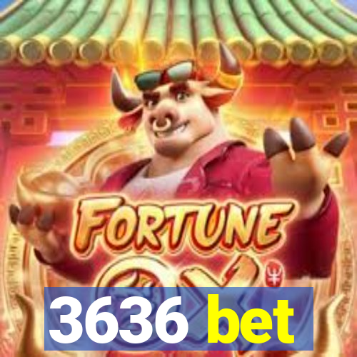 3636 bet