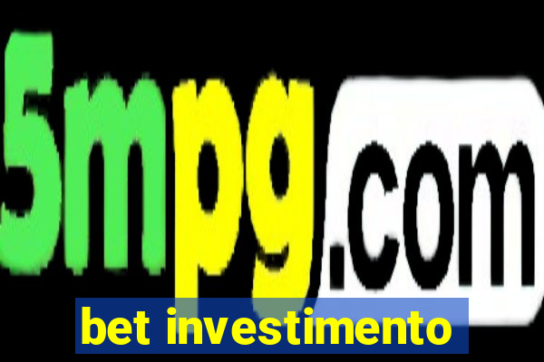 bet investimento