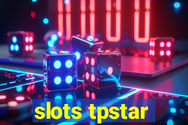 slots tpstar