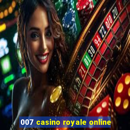 007 casino royale online