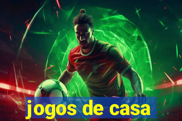 jogos de casa