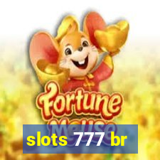 slots 777 br