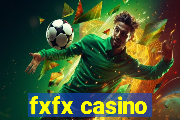 fxfx casino