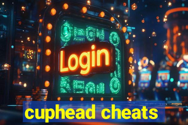 cuphead cheats