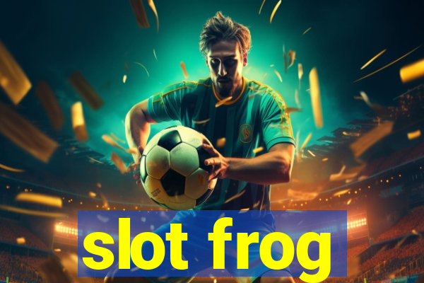 slot frog