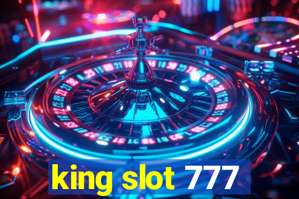 king slot 777