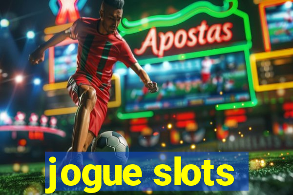 jogue slots