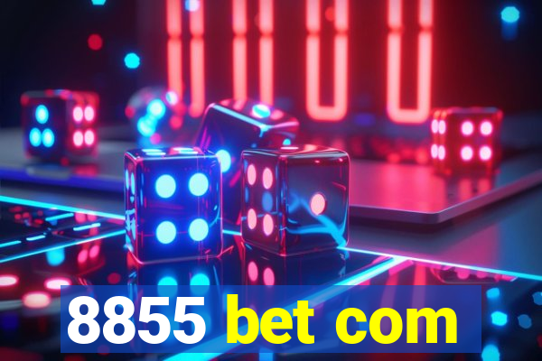 8855 bet com