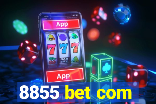 8855 bet com