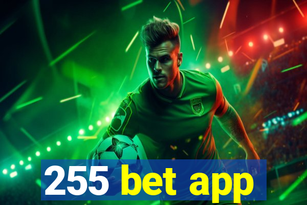 255 bet app