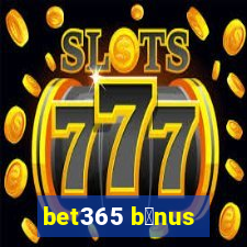 bet365 b么nus