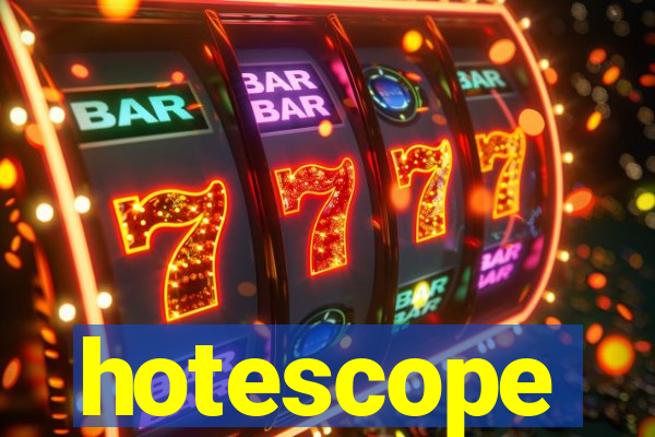 hotescope