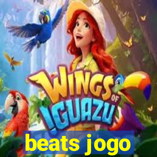 beats jogo