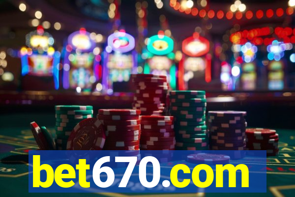 bet670.com