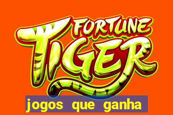 jogos que ganha dinheiro no cadastro