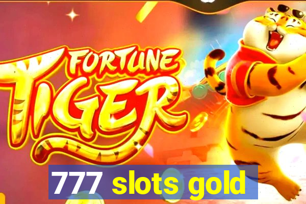 777 slots gold