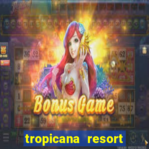 tropicana resort and casino las vegas