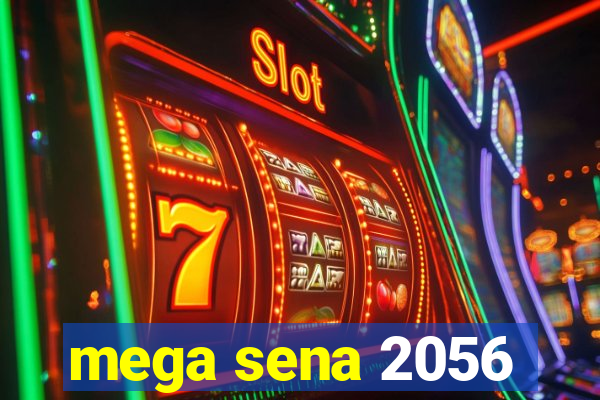 mega sena 2056