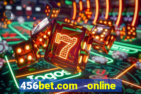 456bet.com -online slots casino