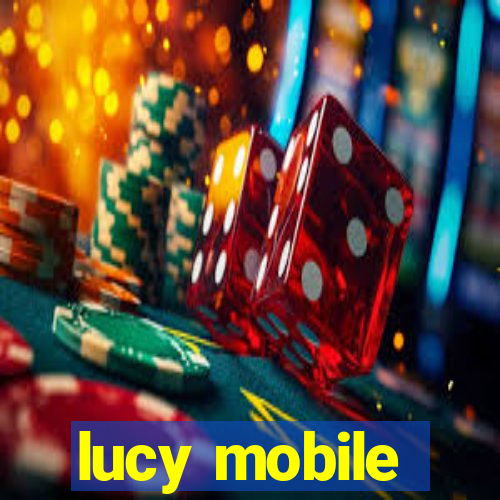 lucy mobile