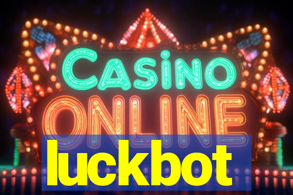 luckbot