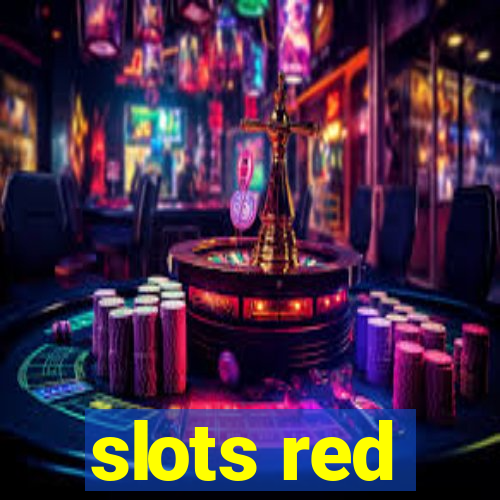 slots red