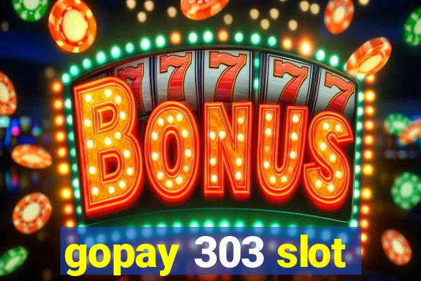 gopay 303 slot