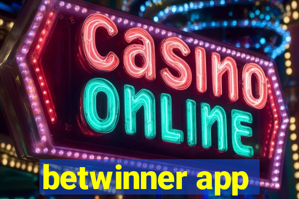 betwinner app