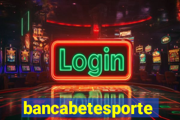 bancabetesporte