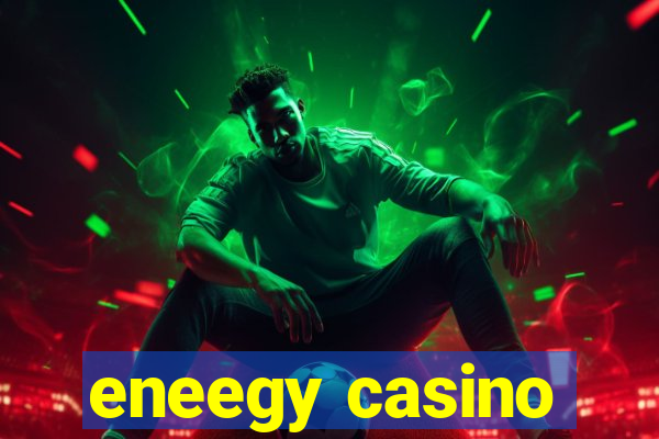 eneegy casino