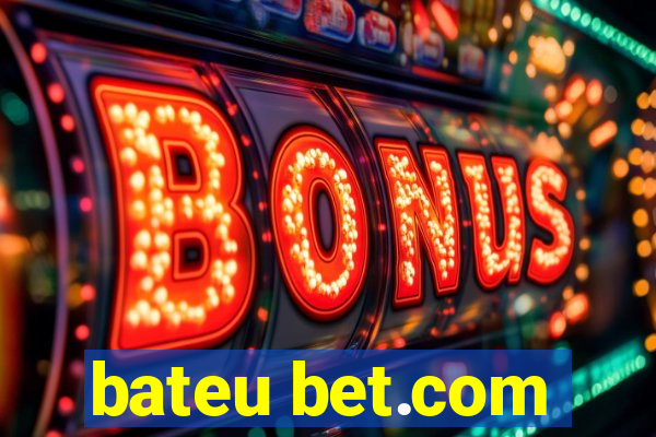 bateu bet.com