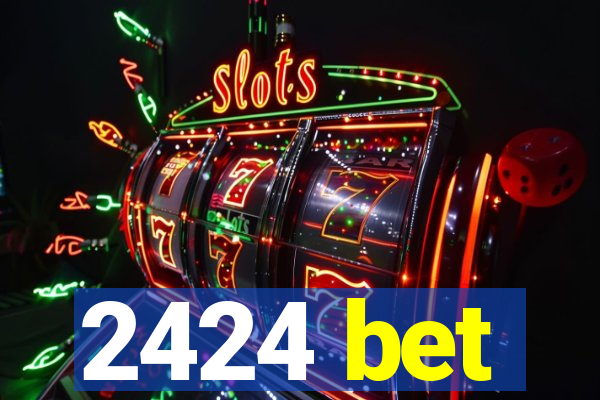 2424 bet