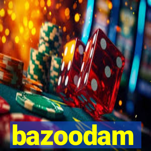 bazoodam