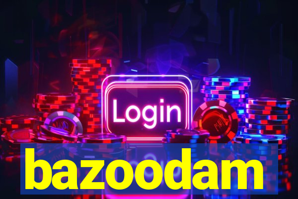 bazoodam