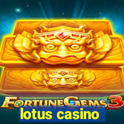 lotus casino