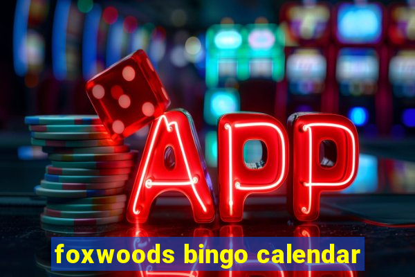 foxwoods bingo calendar