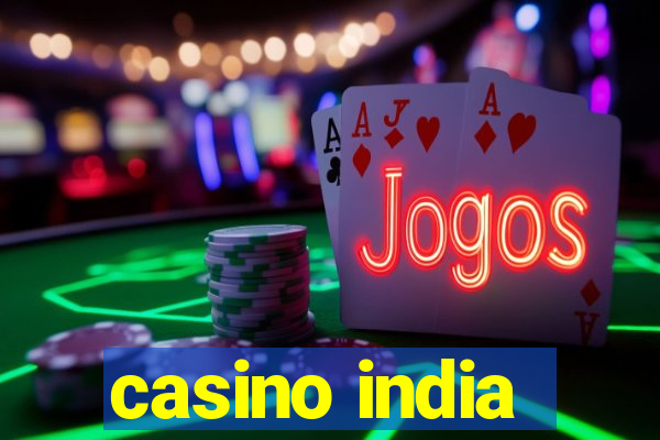 casino india